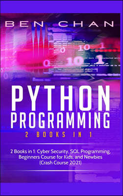Python Programming: 2 Books in 1: Python for Data Science, Python for Beginners, Improve your Coding Skills and Learn All the Secrets Abou