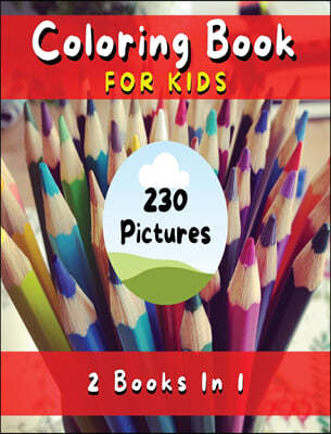 Coloring Book for Kids with Fun, Simple and Educational Pages. 230 Pictures to Paint (English Version): Fun with Flowers, Plants, People, Prehistoric