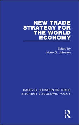 New Trade Strategy for the World Economy