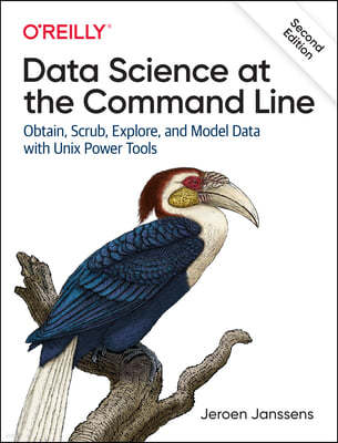 Data Science at the Command Line: Obtain, Scrub, Explore, and Model Data with UNIX Power Tools