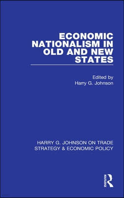 Economic Nationalism in Old and New States