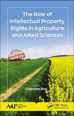 Role of Intellectual Property Rights in Agriculture and Allied Sciences