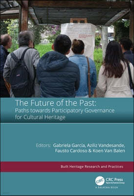 Future of the Past: Paths towards Participatory Governance for Cultural Heritage