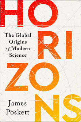 Horizons: The Global Origins of Modern Science