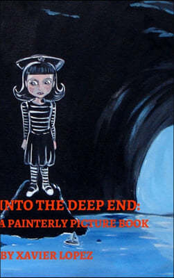 Into the Deep End: A Painterly Picture Book