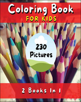 Coloring Book for Kids with Fun, Simple and Educational Pages. 230 Pictures to Paint (English Version): Fun with Flowers, Plants, People, Prehistoric