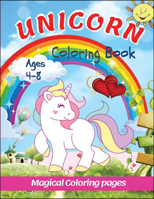 Unicorn Coloring Book: Magical Coloring Page 4 - 8 Ages