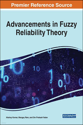 Advancements in Fuzzy Reliability Theory