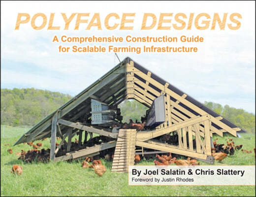 Polyface Designs: A Comprehensive Construction Guide for Scalable Farming Infrastructure