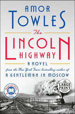 The Lincoln Highway: A Read with Jenna Pick (a Novel)