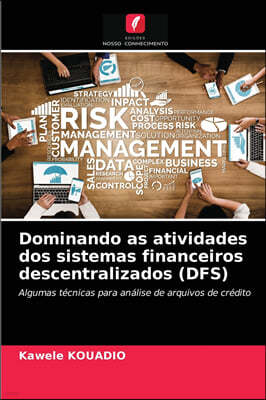 Dominando as atividades dos sistemas financeiros descentralizados (DFS)