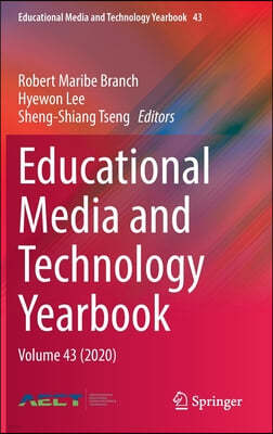 Educational Media and Technology Yearbook: Volume 43 (2020)