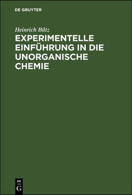 Experimentelle Einführung in Die Unorganische Chemie