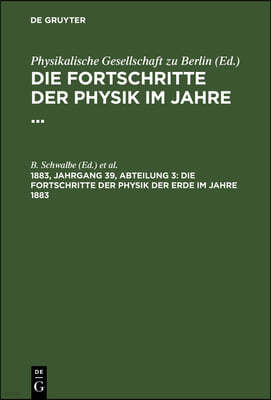 Die Fortschritte Der Physik Der Erde Im Jahre 1883