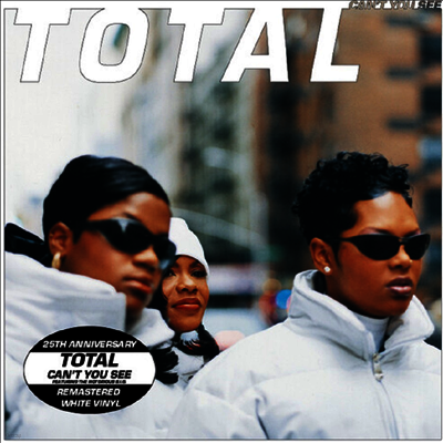 Total — Can't You See (25th Anniversary Edition)(Remastered) 앨범 커버