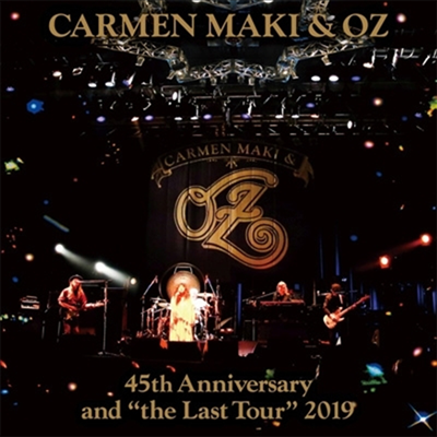 Carmen Maki (ī Ű) / Oz () - 45th Anniversary And "The Last Tour" 2019 (2Blu-spec CD2)