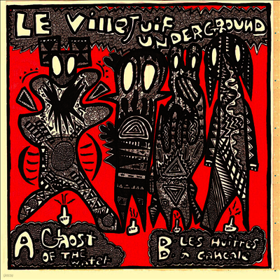 Le Villejuif Underground — Ghost Of The Water/ Les Huitres A Cancale 앨범 커버