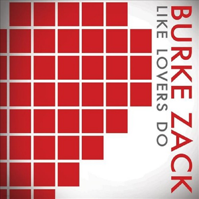 Zack Burke - Like Lovers Do (CD)