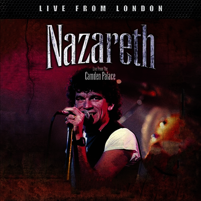 Nazareth — Live From London: Live From The Camden Palace (Gatefold) 앨범 커버
