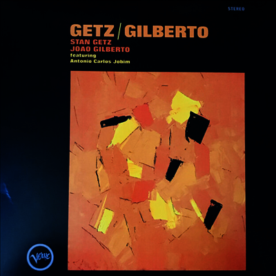 Stan Getz & Joao Gilberto — Getz / Gilberto 앨범 커버