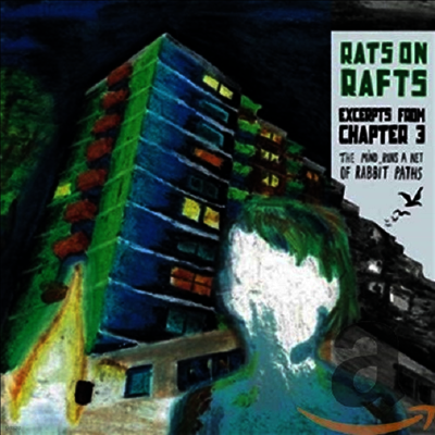 Rats On Rafts — Excerpts From Chapter 3: The Mind Runs A Net Of Rabbit Paths 앨범 커버