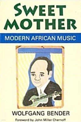 Sweet Mother (Paperback) - Modern African Music