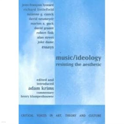 Music and Ideology : Resisting the Aesthetic (Paperback)