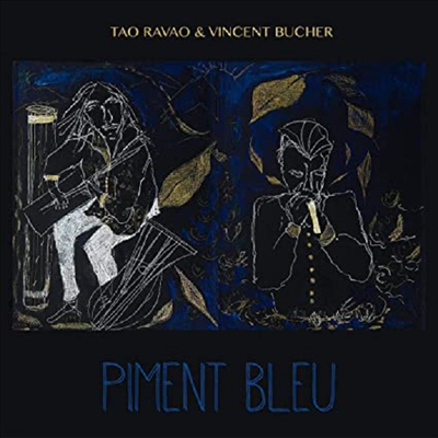 Tao Ravao & Vincent Bucher - Piment Bleu (CD)