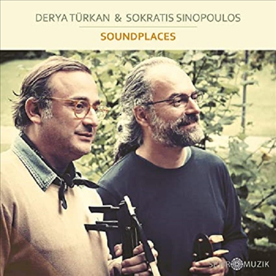 Derya Turkan & Sokratis Sinopoulos - Soundplaces (CD)