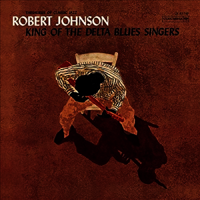 Robert Johnson — King Of The Delta Blues Singers 앨범 커버