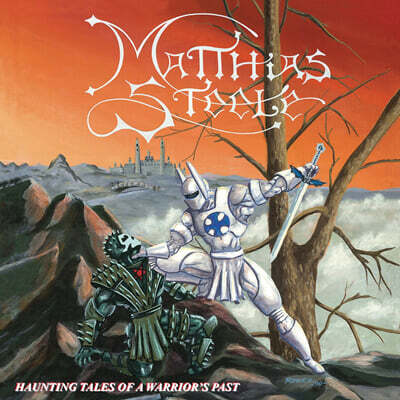 Matthias Steele — Haunting Tales Of A Warrior's Past 앨범 커버