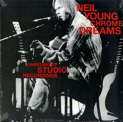 Neil Young — Chrome Dreams (Unreleased Studio Recordings) 앨범 커버