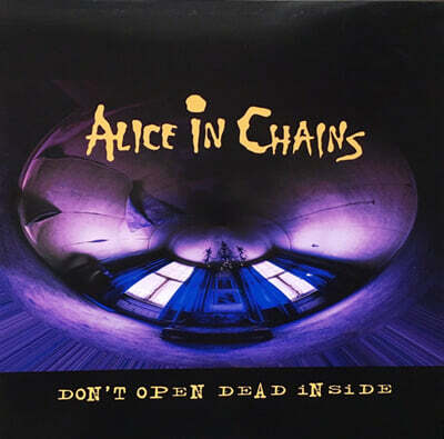 Alice In Chains — Don't Open Dead Inside 앨범 커버
