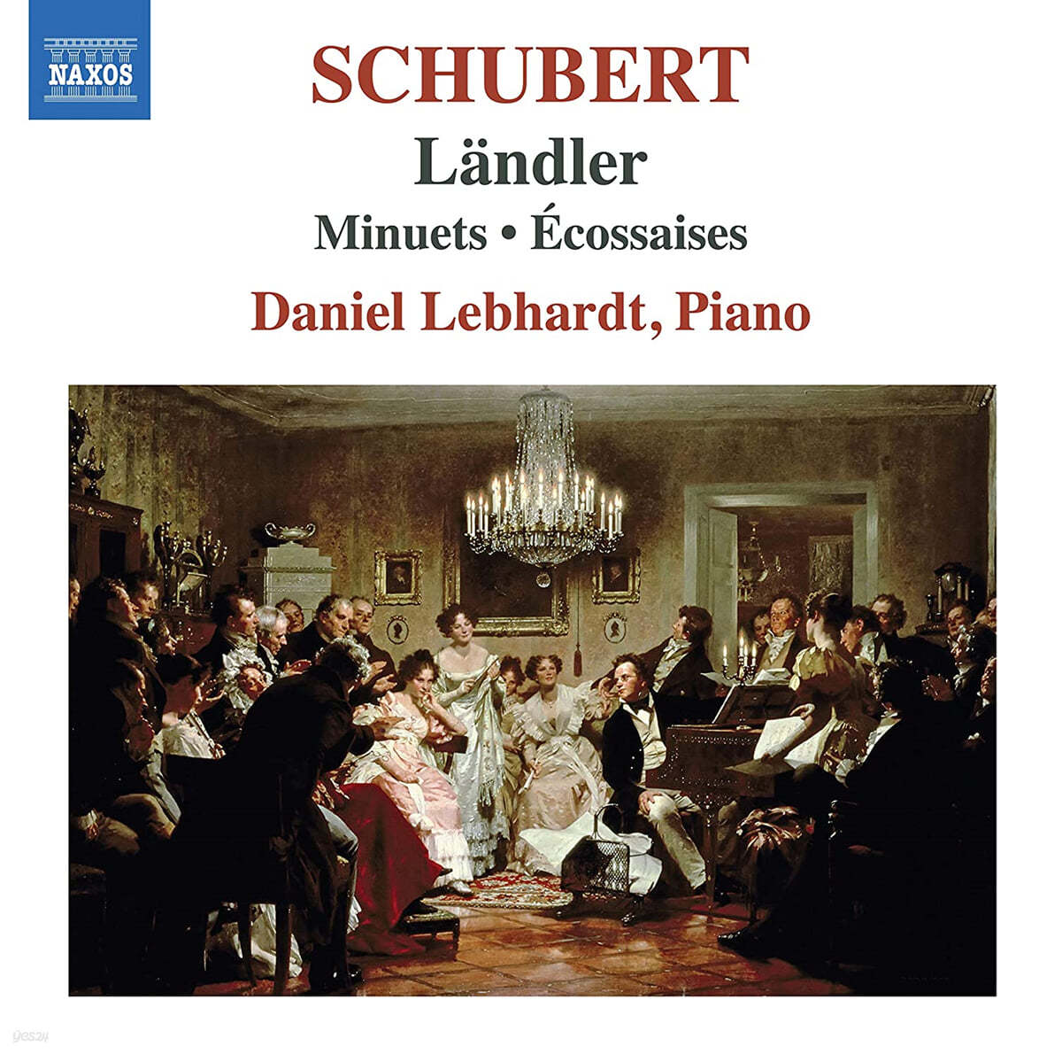 Daniel Lebhardt 슈베르트: 랜들러, 미뉴엣, 에코세즈 외 (Schubert: Landler, Minuets, Ecossaises) 