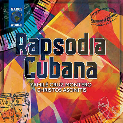 Yamile Cruz Montero / Christos Asonitis  ۰ ǰ  (Rapsodia Cubana) 