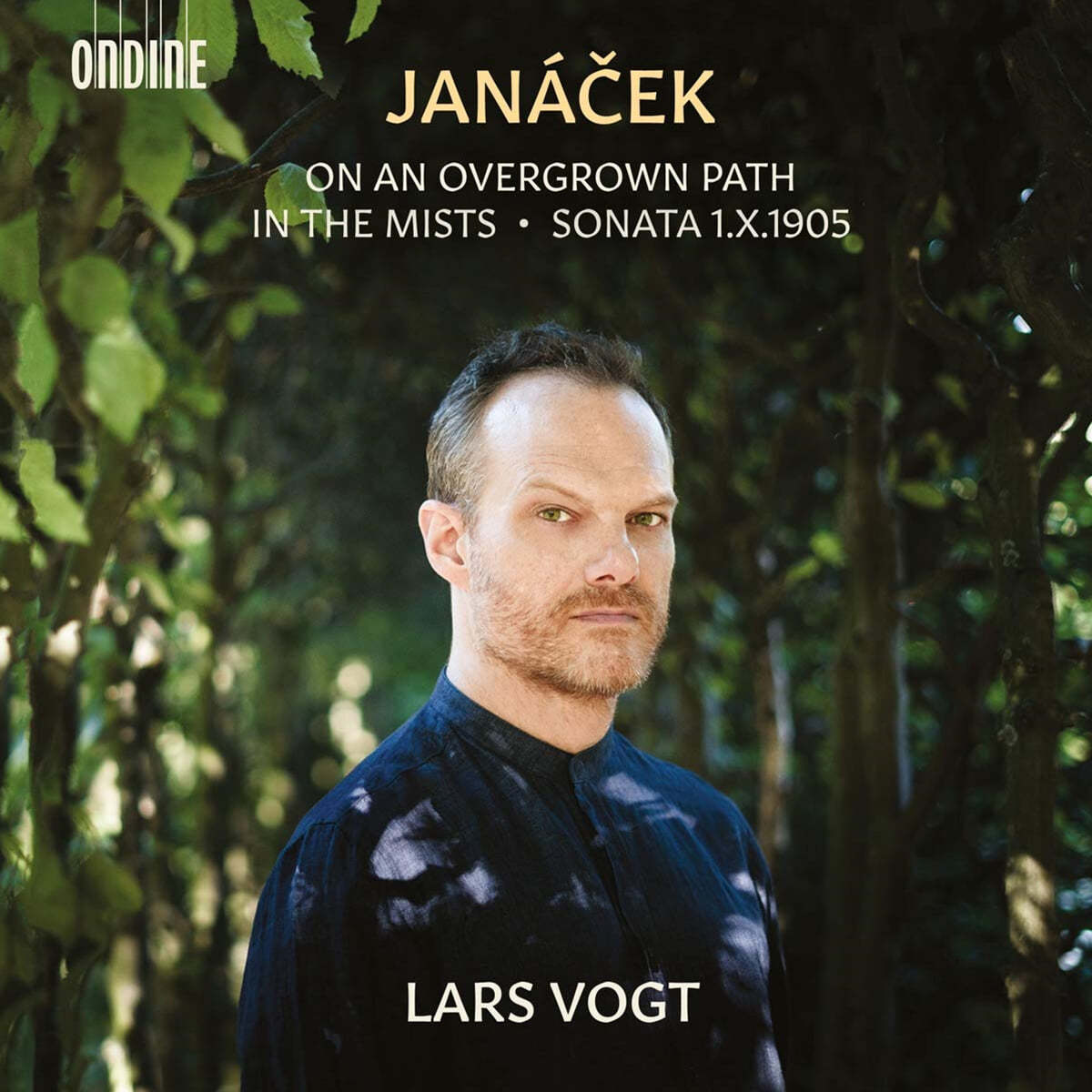 Lars Vogt 야나체크: 소나타 ‘1905년 10월 1일’, 안개 속에서, 잡초가 무성한 오솔길 1-2권 (Janacek: Piano Sonata, In the Mists, On an Overgrown Path)