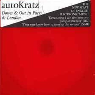 AutoKratz / Down & Out In Paris & London (일본수입)
