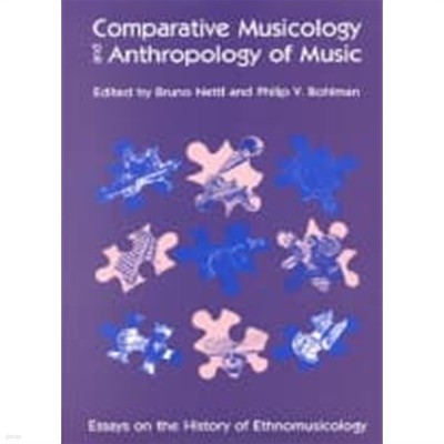 Comparative Musicology and Anthropology of Music: Essays on the History of Ethnomusicology (Paperback, 2) 