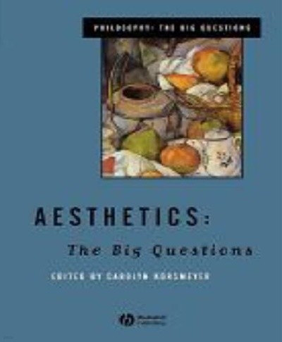 Aesthetics : The Big Questions (Paperback) 