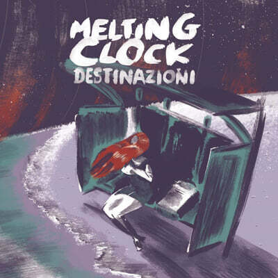Melting Clock — Destinazioni 앨범 커버