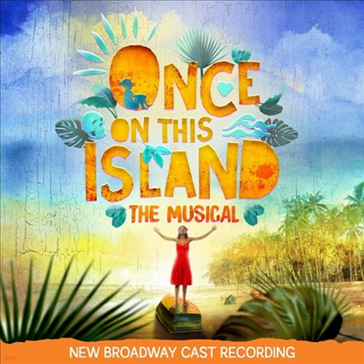 Original Cast Recording — Once On This Island (New Broadway Cast Recording)(Gatefold) 앨범 커버