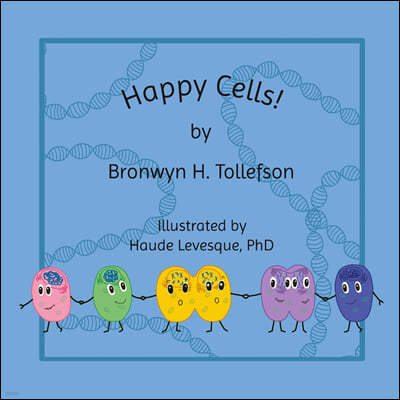 Happy Cells!