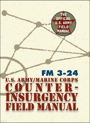 U.S. Army U.S. Marine Corps Counterinsurgency Field Manual