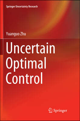 Uncertain Optimal Control