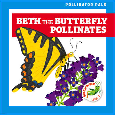 Beth the Butterfly Pollinates