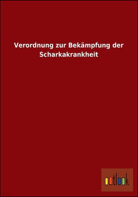 Verordnung zur Bekampfung der Scharkakrankheit