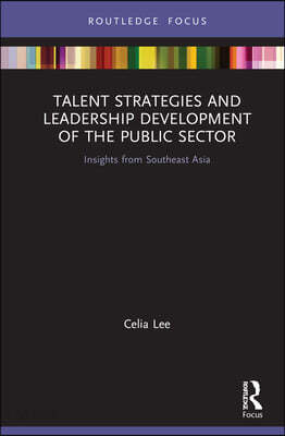 Talent Strategies and Leadership Development of the Public Sector