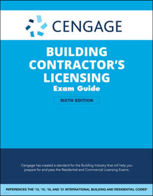 Cengage Building Contractor's Licensing Exam Guide: Based on the 2021 IRC & IBC