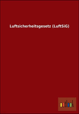 Luftsicherheitsgesetz (Luftsig)