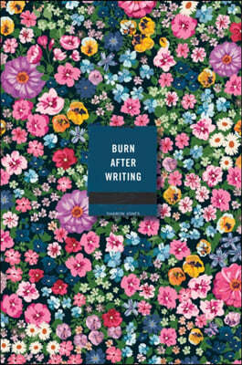 Burn After Writing (Floral)